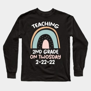 Teaching 2nd Grade On Twosday 2/22/22 Long Sleeve T-Shirt